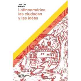 Latinoamerica Las Ciudades Y Las Ideas