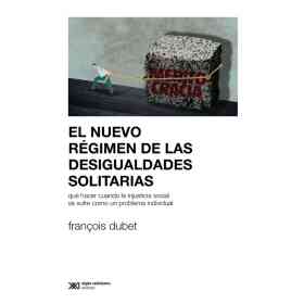 El Nuevo Regimen De Las Desigualdades Solitarias