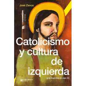 Catolicismo Y Cultura De Izquierda