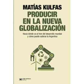 Producir en La Nueva Globalizacion
