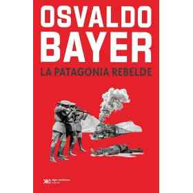 La Patagonia Rebelde