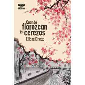 Cuando Florezcan Los Cerezos