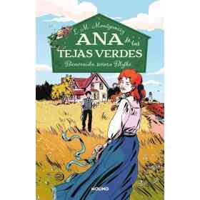 Ana De Las Tejas Verdes 9. Bienvenida Se