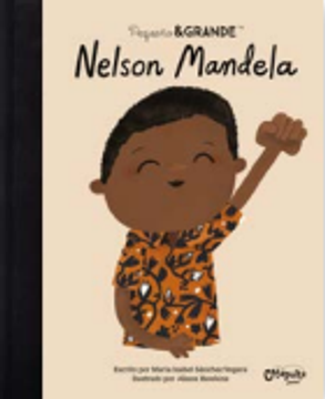 Pequeño & Grande: Nelson Mandela