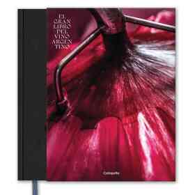 El Gran Libro Del Vino Argentino