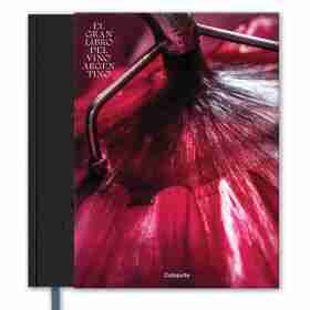 El Gran Libro Del Vino Argentino