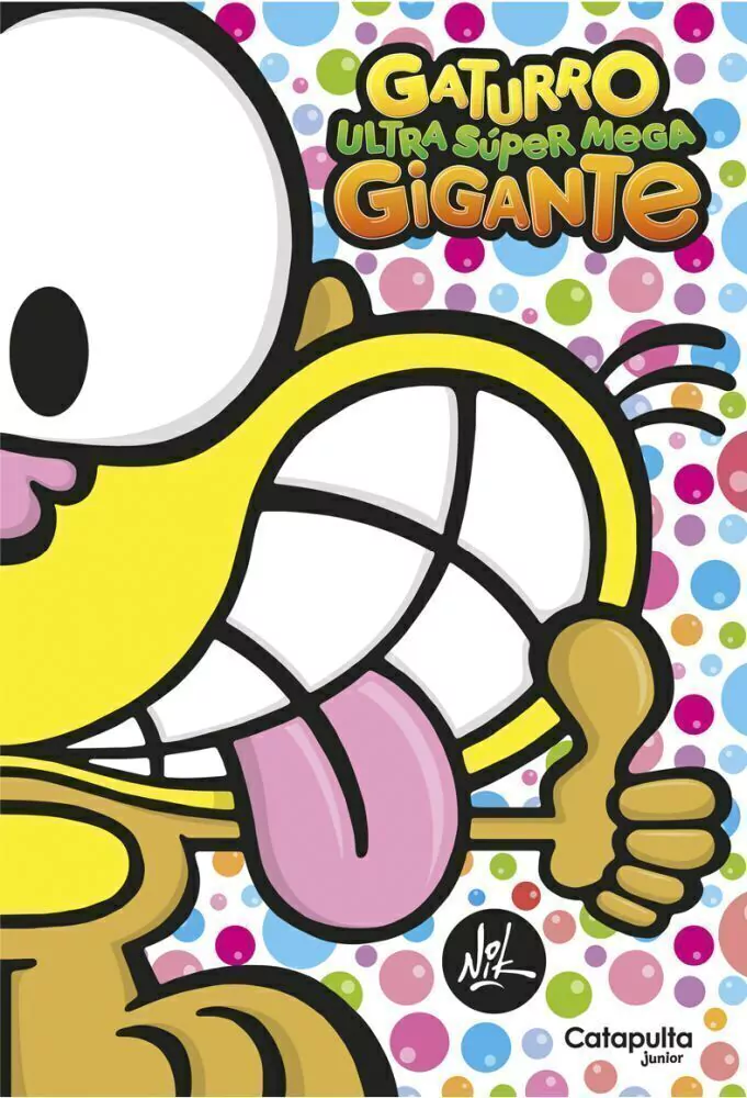 Gaturro Ultra Super Mega Gigante - Relanzamiento