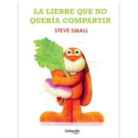 La Liebre Que No Queria Compartir