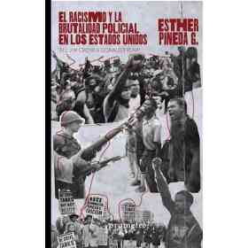 El Racismo Y La Brutalidad Policial en Los Estados Unidos
