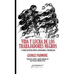 Vida Y Lucha De Los Trabajadores Negros
