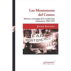 Montoneros Del Centro Los. Tacticas Y Estrategias De La Conduccion Montonera