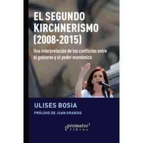 Segundo Kirchnerismo El (2008-2015)