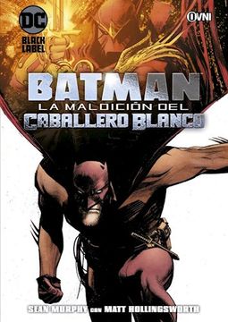 Batman La Maldición Del Caballero Blanco