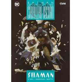 Batman: Shaman - Leyendas Del Caballero Oscuro