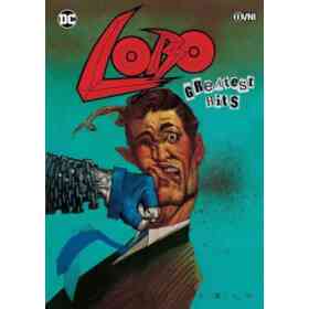 Ovni - Lobo: Greatest Hits - Dc Comics - Nuevo!
