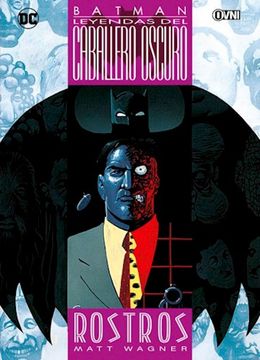 Batman. Leyendas Del Caballero Oscuro: Rostros