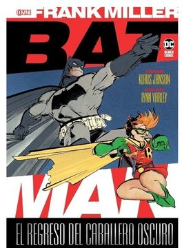 Batman: El Regreso Del Caballero Oscuro