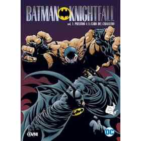 Batman Knightfall 1. Preludio a La Caída Del Caballero