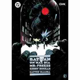 Batman - Un Mal día: Mr. Freeze