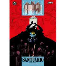 Batman: Santuario Y Otras Historias