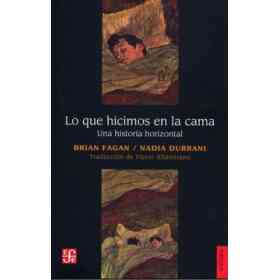 Lo Que Hicimos en La Cama. Una Historia Horizontal