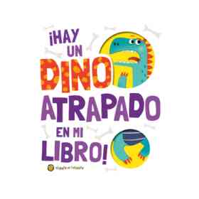 Hay Un Dino Atrapado en Mi Libro - Atrapados