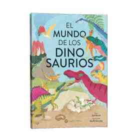 El Mundo De Los Dinosaurios