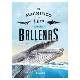 El Magnifico Libro De Las Ballenas
