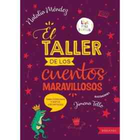Taller De Los Cuentos Maravillosos El - Leer Para Escribir