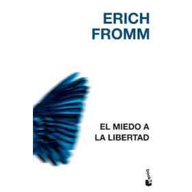 El Miedo a La Libertad