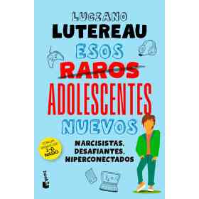 Esos Raros Adolescentes Nuevos