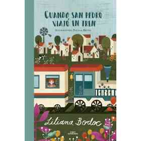 Cuando San Pedro Viajo en Tren