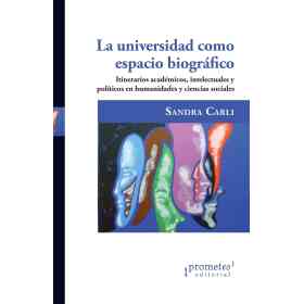 La Universidad Como Espacio Biografico