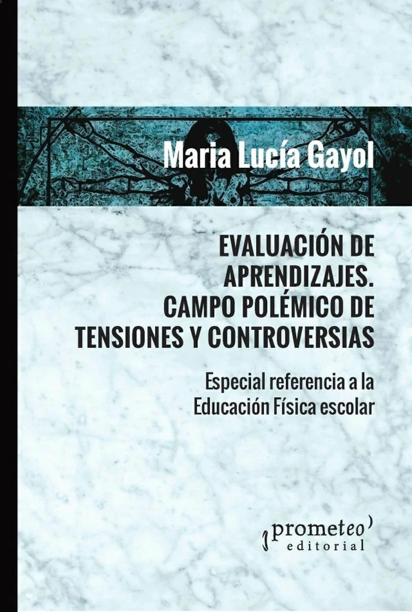 Evaluacion De Aprendizajes. Campo Polemico De Tensiones Y Controversias