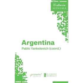 Argentina. Historia Minima