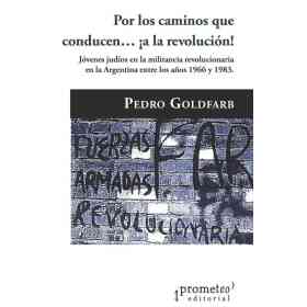Por Los Caminos Que Conducen¿ ¡a La Revolucion¡