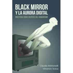 Black Mirror Y La Aurora Digital