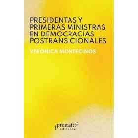 Presidentas Y Primeras Ministras en Democracias Postransicionales