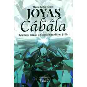 Joyas De La Cabala . Grandes Temas De La Espiritualidad Judia