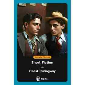 Short Fiction Ernest Hemingway