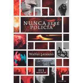 Nunca Sere Policia
