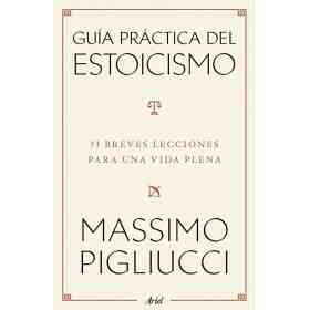 Guia Practica Del Estoicismo