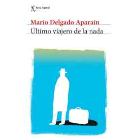 Ultimo Viajero De La Nada