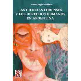 Las Ciencias Forenses Y Los Derechos Humanos en Argentina