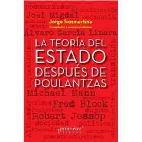 La teoría Del Estado Después De Poulantzas