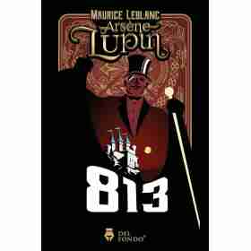 813: La Doble Vida De Arsene Lupin