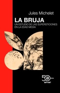 Bruja Un Estudio De Las Supersticiones en La Edad Media