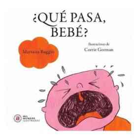 Qué Pasa, Bebe?