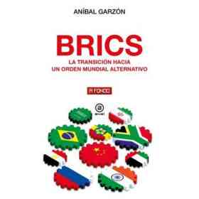 Brics - Transición Hacia Un Orden Mundial Alternativo