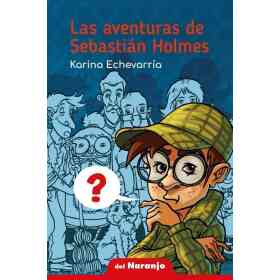Las Aventuras De Sebastian Holmes Las